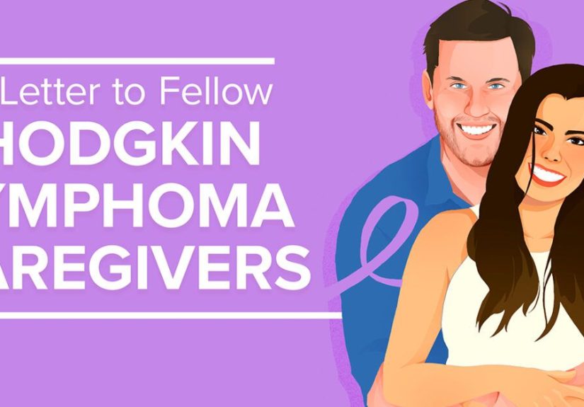 A Letter to Fellow Hodgkin Lymphoma Caregivers