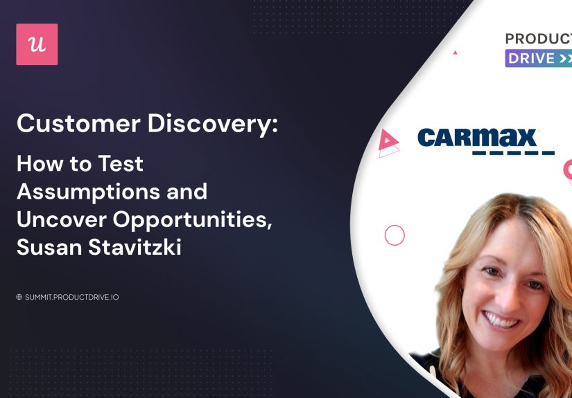 Customer Discovery: How to Test Assumptions and Uncover Opportunities