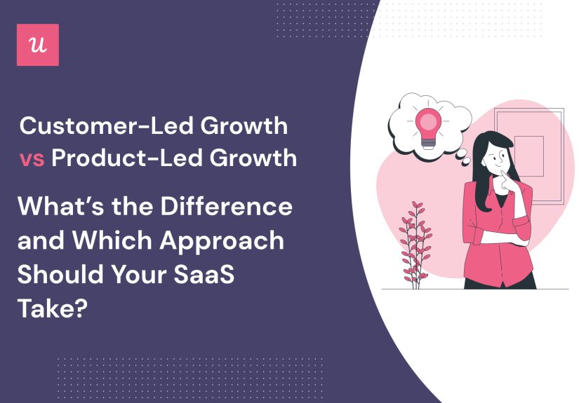 Customer-Led Growth vs Product-Led Growth Guide For SaaS