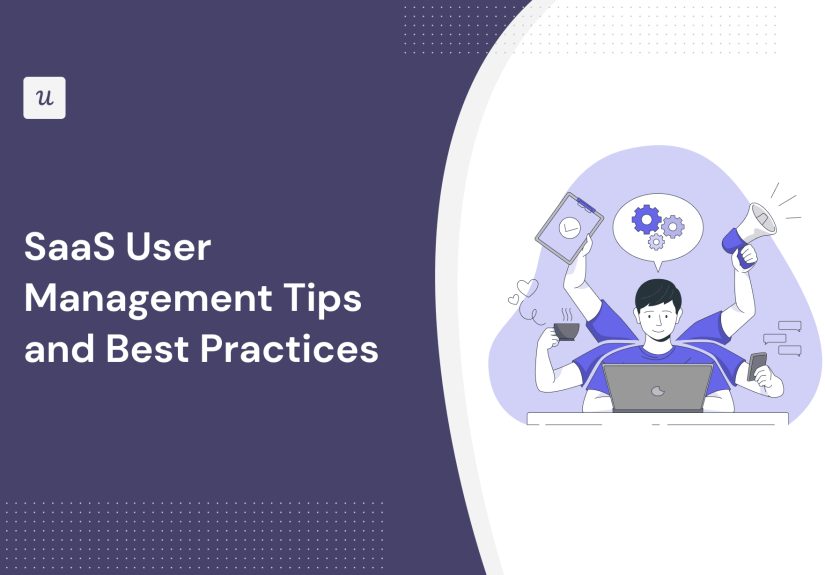 SaaS User Management Tips and Best Practices
