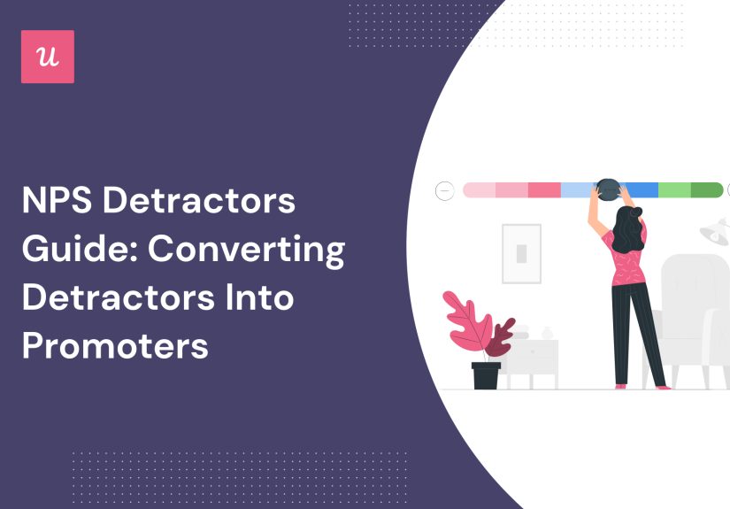 NPS Detractors Guide: Converting Detractors Into Promoters