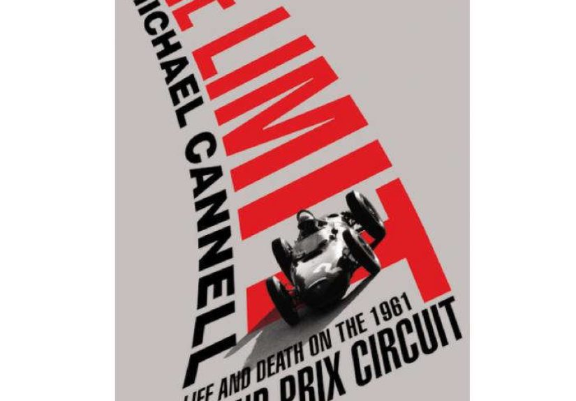 The Limit: Life and Death on the 1961 Grand Prix Circuit