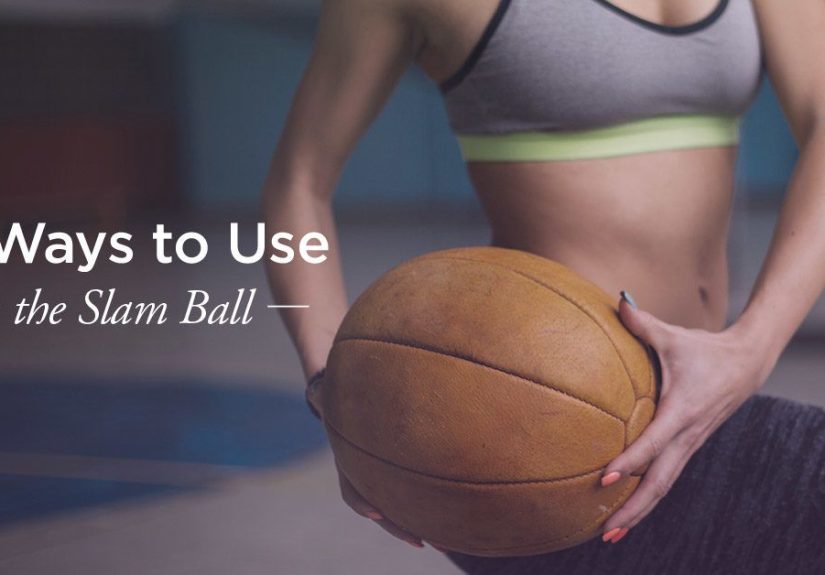 Slam Ball Exercises and Benefits