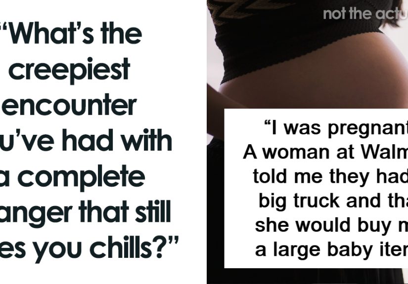 30 Internet Users Reveal The Oddest Things That Strangers Have Done Or Said To Them